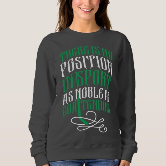 Ice Hockey Goaltender Quote Sweatshirt (Voorkant)