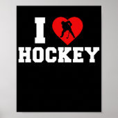 Ice Hockey I Love Hockey Player Team Poster (Voorkant)
