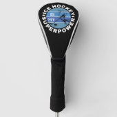 Ice Hockey is mijn Superpower Golfheadcover (Voorkant)