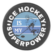 Ice Hockey is mijn Superpower Hockey Puck (Voorkant)