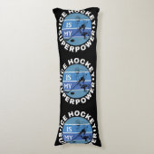 Ice Hockey is mijn Superpower Lichaamskussen (Voorkant Verticaal)