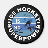 Ice Hockey is mijn Superpower Magneet (Voorkant)