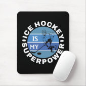 Ice Hockey is mijn Superpower Muismat (Met muis)