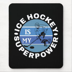 Ice Hockey is mijn Superpower Muismat