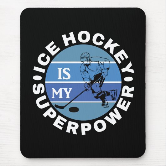 Ice Hockey is mijn Superpower Muismat (Voorkant)