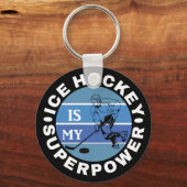 Ice Hockey is mijn Superpower Sleutelhanger (Voorkant)