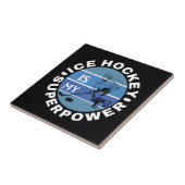 Ice Hockey is mijn Superpower Tegeltje (Zijkant)