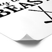 Ice hockey: Look like a beauty play like a beast. Poster (Hoek)