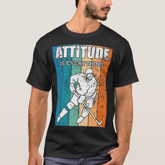 Ice Hockey Player Attitude Is Everything T-shirt (Voorkant)