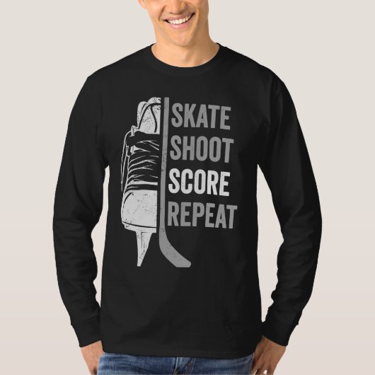 Ice Hockey Player Coach Skate Shoot Score Repeat T-shirt (Voorkant)