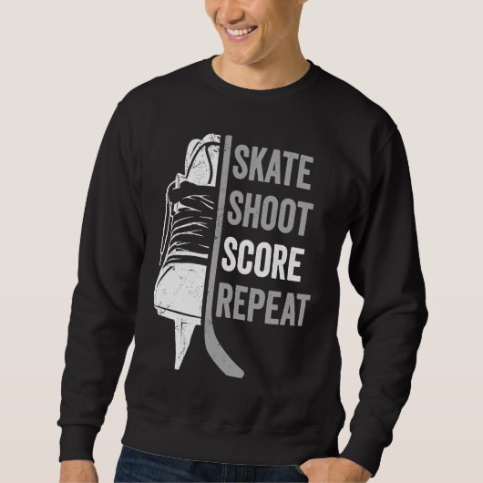 Ice Hockey Player Coach Skate Shoot Score Repeat Trui (Voorkant)