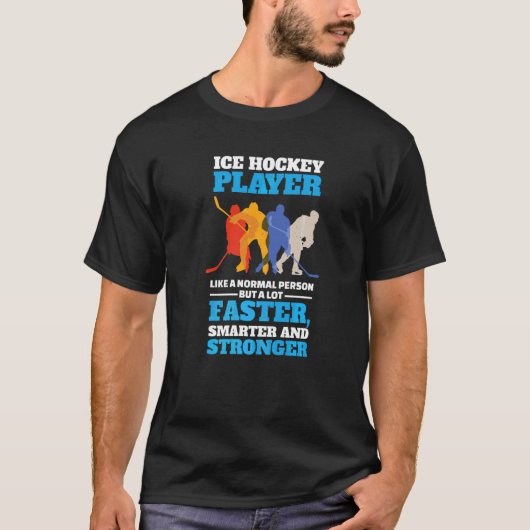 Ice Hockey Player voor het volgende Ice Hockey-sei T-shirt (Voorkant)