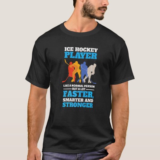 Ice Hockey Player voor het volgende Ice Hockey-sei T-shirt (Voorkant)