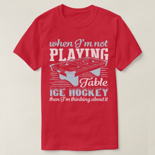 Ice Hockey Table Hockey Table Hockey T-shirt (Design voorkant)