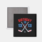 Ice Hockey Thirteen Birthday Boy 13th Party Boys A Magneet (Voorkant / Achterkant)