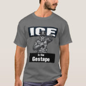 ICE is de Gestapo T-shirt (Voorkant)