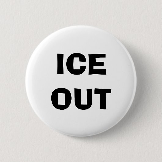 ICE OUT PIN RONDE BUTTON 5,7 CM (Voorkant)
