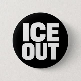 "ICE OUT" protest button