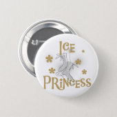 Ice Princess Tshirts en Gifts Ronde Button 5,7 Cm (Voorkant /achterkant)