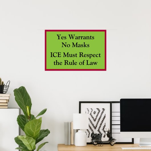 ICE Respect Rule of Law Poster (Thuiskantoor)
