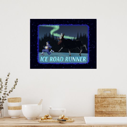 Ice Road Runner Poster (Keuken)