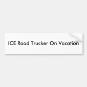 ICE Road Trucker on Vacking Bumpersticker (Voorkant)