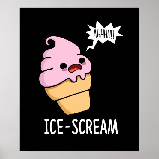 Ice-Scream Funny Ice Cream Cone Pun Dark BG Poster (Voorkant)