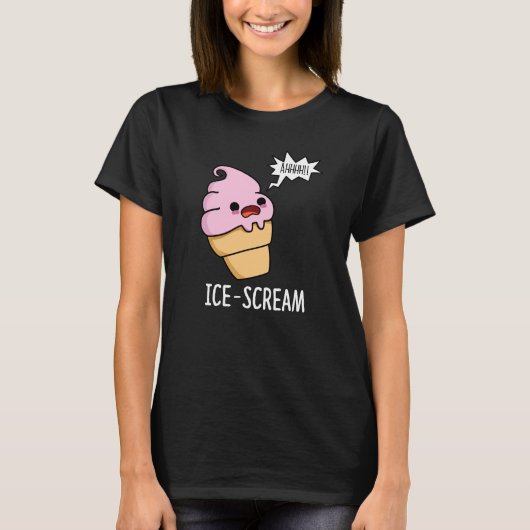 Ice-Scream Funny Ice Cream Cone Pun Dark BG T-shirt (Voorkant)