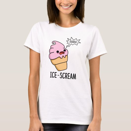 Ice-Scream Funny Ice Cream Cone Pun T-shirt (Voorkant)