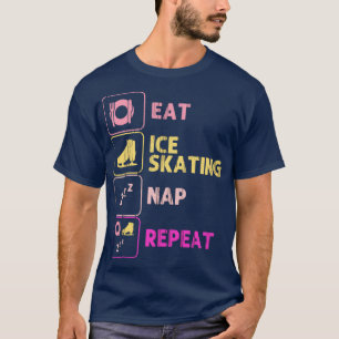 Ice Skating Eat Sleep Figure Skater Ice Skater T-shirt