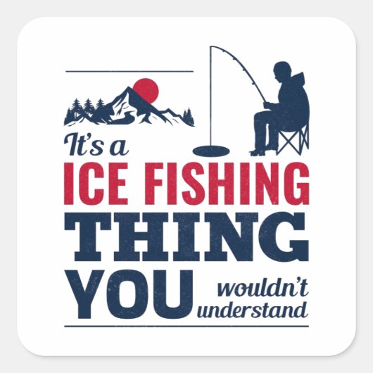 Ice Vist Winter Camping Fish Fishermen Funny Vierkante Sticker (Voorkant)