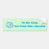 icecube_50, ik ben zo CoolIce Cube Jealous Bumpersticker (Voorkant)