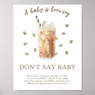 Iced Coffee baby shower - Zeg geen baby Poster