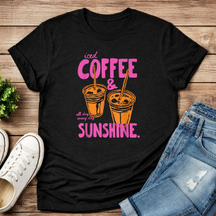 Iced Coffee En Zonneschijn Zomer Grappig T-shirt