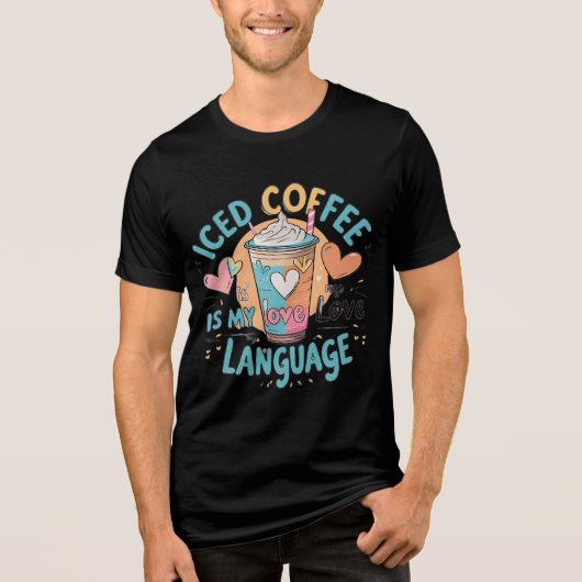 Iced Coffee Is My Love Language Pastel T-shirt voo (Voorkant)