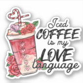 Iced Coffee Love Taal Roze Rood Valentijns Sticker (Voorkant)