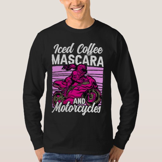 Iced Coffee Mascara and motorcycles T-shirt (Voorkant)