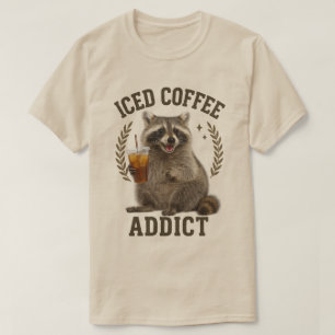 Iced Coffee Verslaafde Wasbeer Drink Caffeïne Lie T-shirt