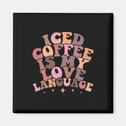 Iced koffie is een Valentijn uit mijn liefdestaal, Magneet (Voorkant)