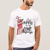 Iced koffie is een wit T-shirt voor mijn liefdesta (Voorkant)