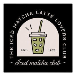 Iced matcha latte lovers club meisjes esthetisch perfect poster
