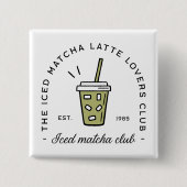 Iced matcha latte lovers club vierkante button 5,1 cm (Voorkant)