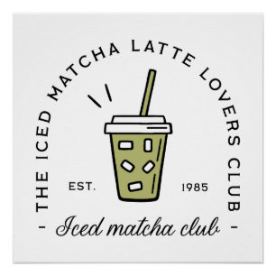 Iced matcha latte lovers club wellness meisjes perfect poster