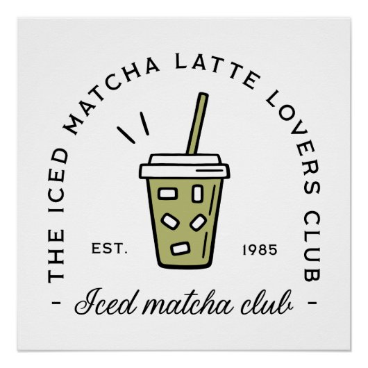 Iced matcha latte lovers club wellness meisjes perfect poster (Voorkant)