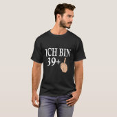 Ich Bin 39 Mittelfinger Groet Geboorte B-dag T-shirt (Voorkant volledig)