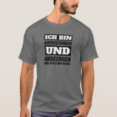 Ich Bin Aufond Gegezogen Morgenmuffel [G] T-shirt (Voorkant)