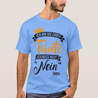 Ich bin die coole tante t-shirt