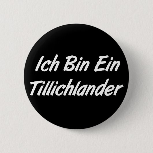 Ich Bin Ein Tillichlander Ronde Button 5,7 Cm (Voorkant)