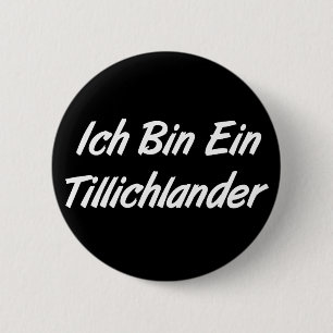 Ich Bin Ein Tillichlander Ronde Button 5,7 Cm