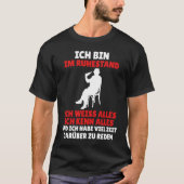 Ich bin im Ruhestand  Saying Rente Farewell Work T-shirt (Voorkant)